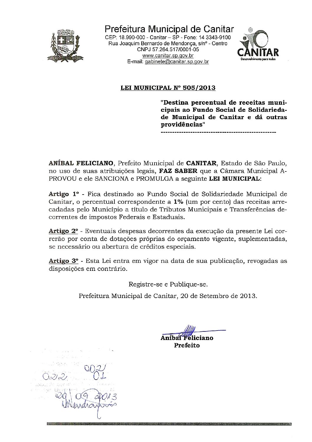 Leia mais sobre o artigo Lei Municipal nº 505 2013   Destina percentual de receitas municipais ao Fundo Social de Solidariedade.