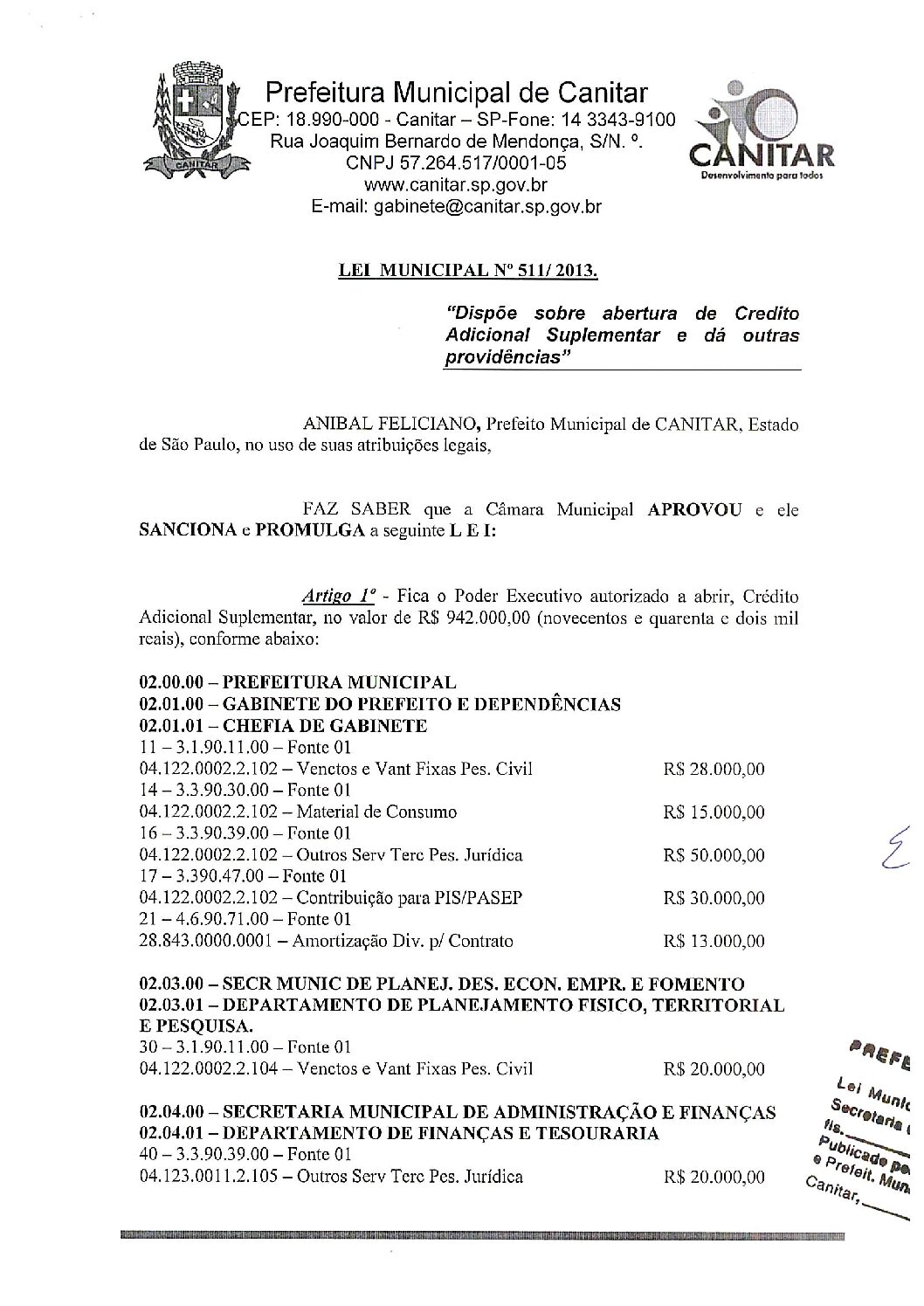 Leia mais sobre o artigo Lei Municipal nº 511 2013   Dispõe sobre abertura de crédito, Gabinete do Prefeito.