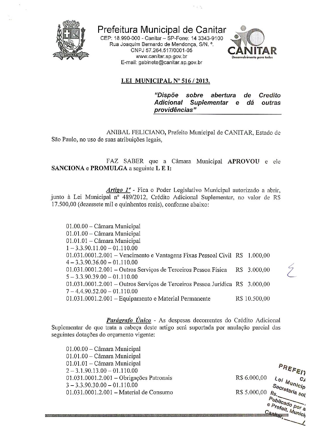 Leia mais sobre o artigo Lei Municipal nº 516 2013   Dispõe sobre abertura de crédito suplementar, Câmara Municipal.