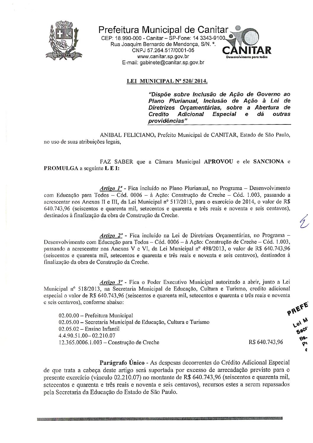 Leia mais sobre o artigo Lei Municipal nº 520 2014   Dispõe sobre abertura de crédito, finalização de Construção da Creche.