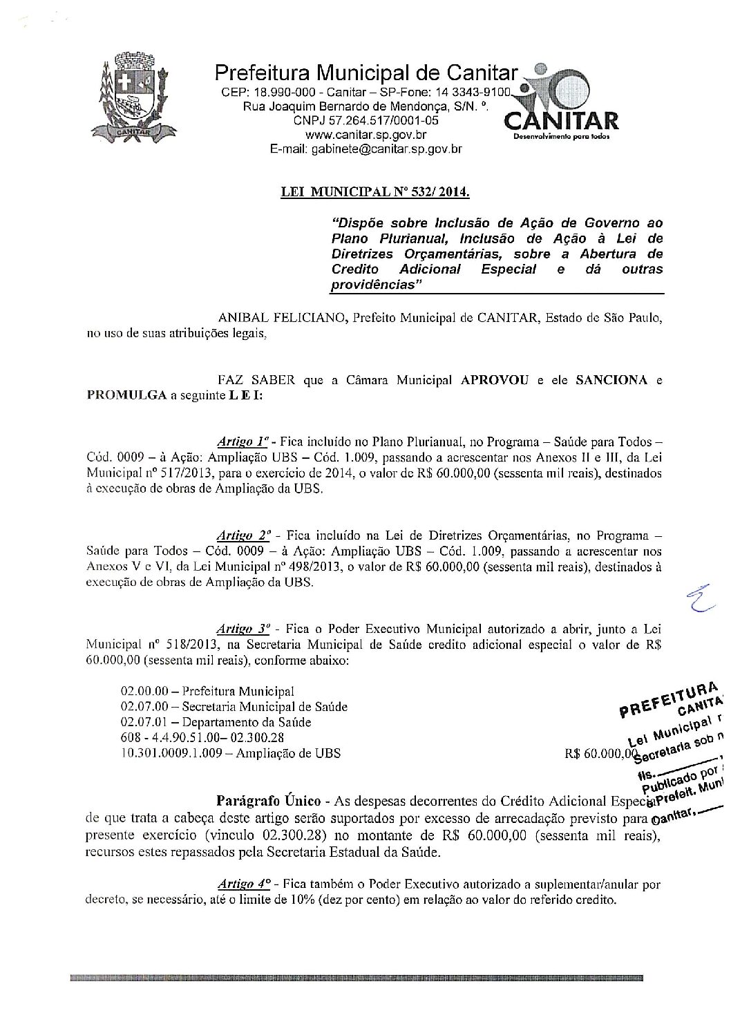 Leia mais sobre o artigo Lei Municipal nº 532 2014   Dispõe sobre abertura de crédito, execução de obras de Ampliação da UBS.