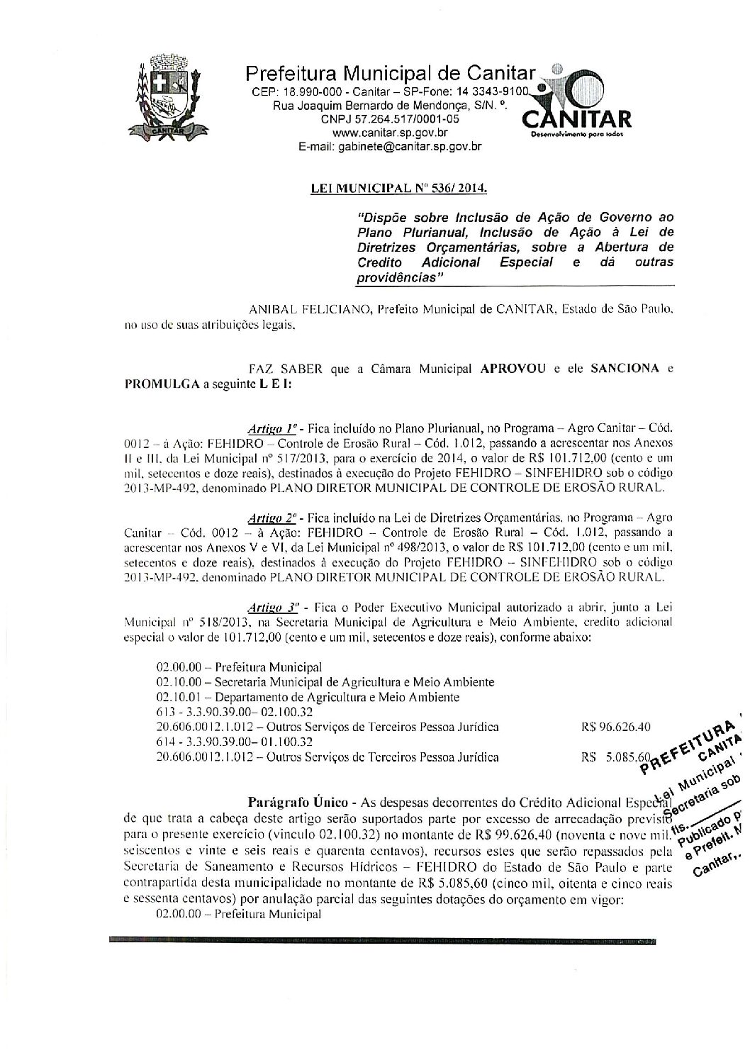 Leia mais sobre o artigo Lei Municipal nº 536 2014   Dispõe sobre abertura de crédito, destinados à execução do Projeto FEHIDRO   SINFEHIDRO.