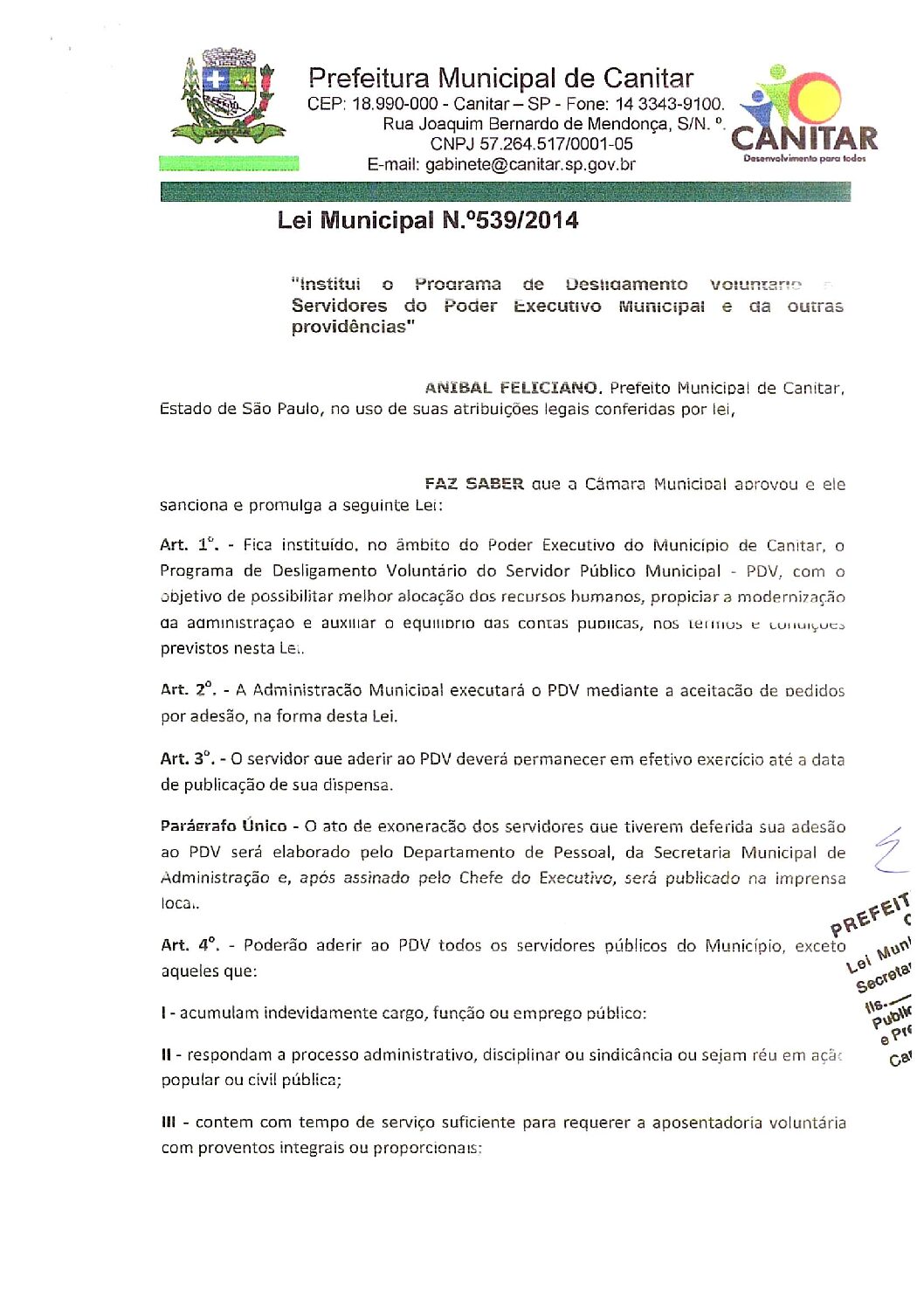 Leia mais sobre o artigo Lei Municipal nº 539 2014   Institui o Programa de Desligamento Voluntário.