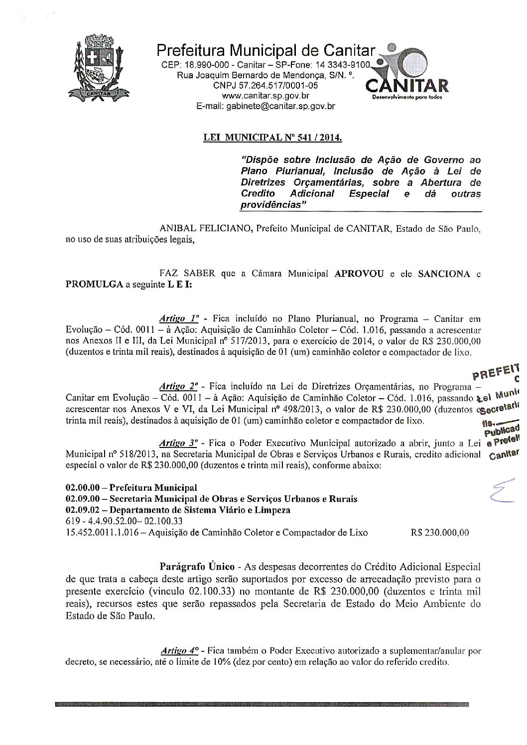 Leia mais sobre o artigo Lei Municipal nº 541 2014   Dispõe sobre abertura de crédito, destinados à aquisição de 01 (um) caminhão coletor e compactador de lixo.