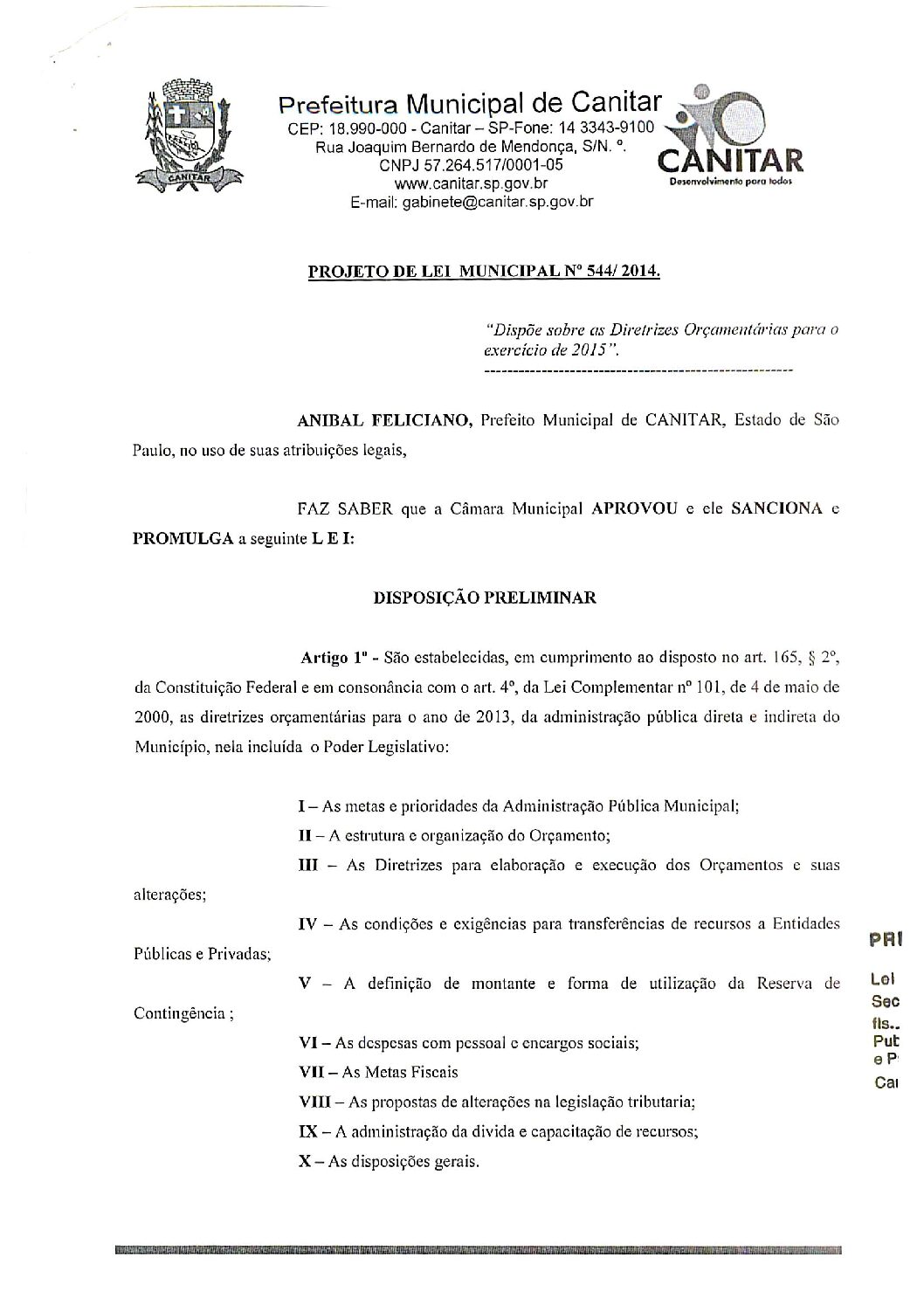 Leia mais sobre o artigo Lei Municipal nº 544 2014   Dispõe sobre as Diretrizes Orçamentárias para o exercício de 2015.