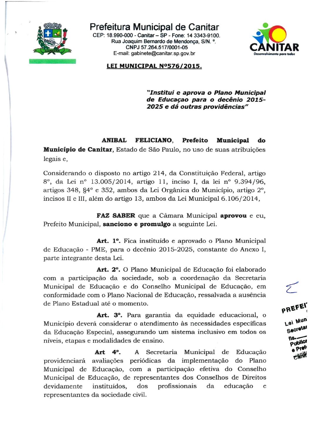 Leia mais sobre o artigo Lei Municipal nº 576 2015   Institui e aprova o Plano Municipal de Educação para o decênio 2015 2025.