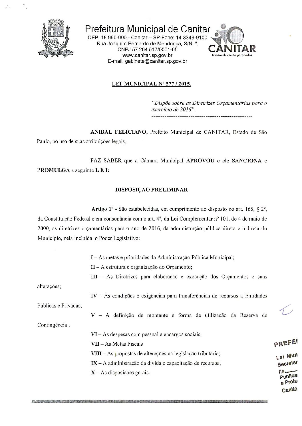 Leia mais sobre o artigo Lei Municipal nº 577 2015   Dispõe sobre as Diretrizes Orçamentárias para o exercício de 2016.