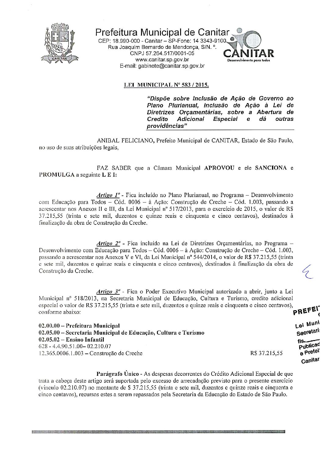 Leia mais sobre o artigo Lei Municipal nº 583 2015   Dispõe sobre abertura de crédito, Construção de Creche.