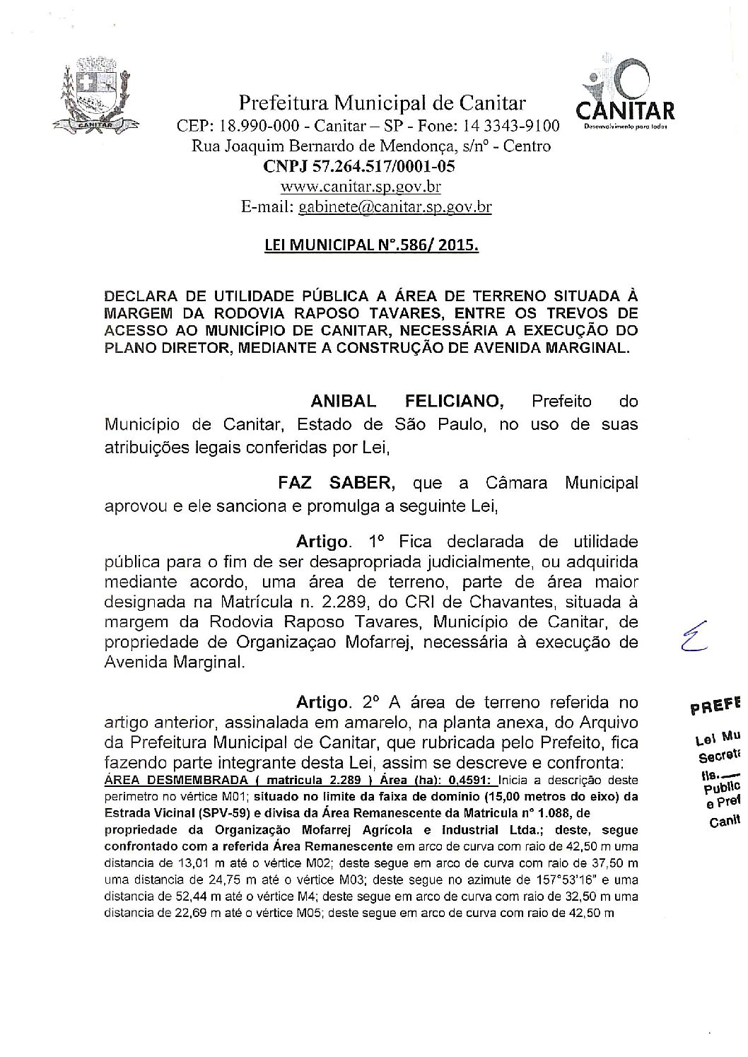 Leia mais sobre o artigo Lei Municipal nº 586 2015   Declara de utilidade pública a área de terreno situada à margem da Rodovia Raposo Tavares.