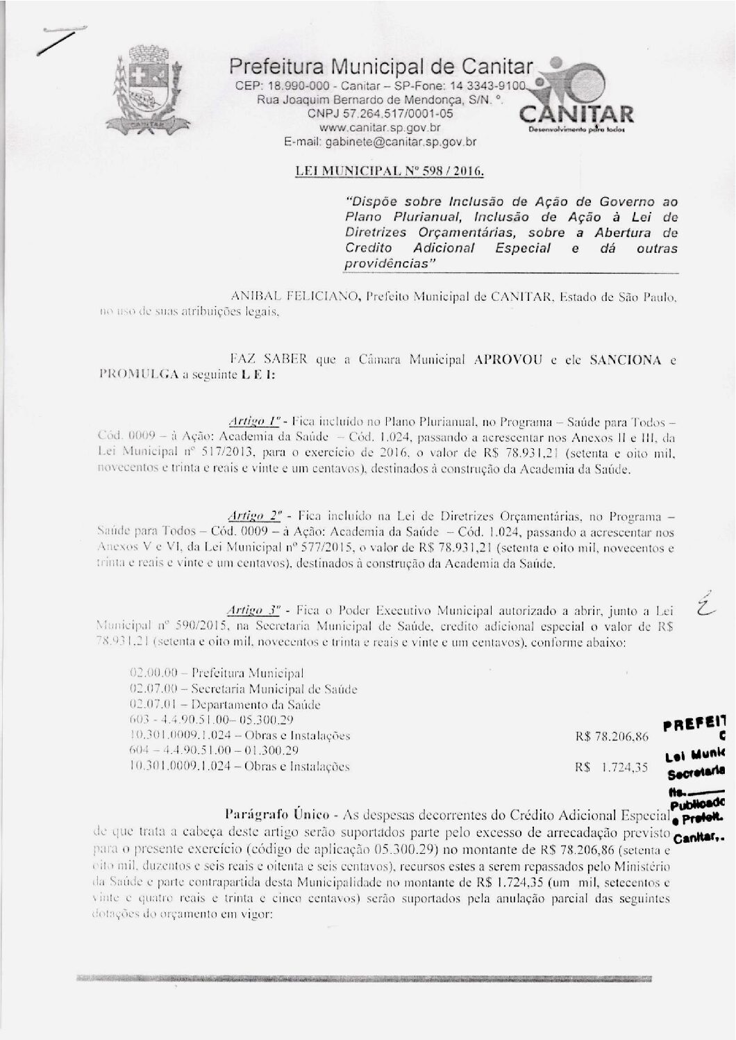 Leia mais sobre o artigo Lei Municipal nº 598 2016   Dispõe sobre abertura de crédito, construção da Academia da Saúde.