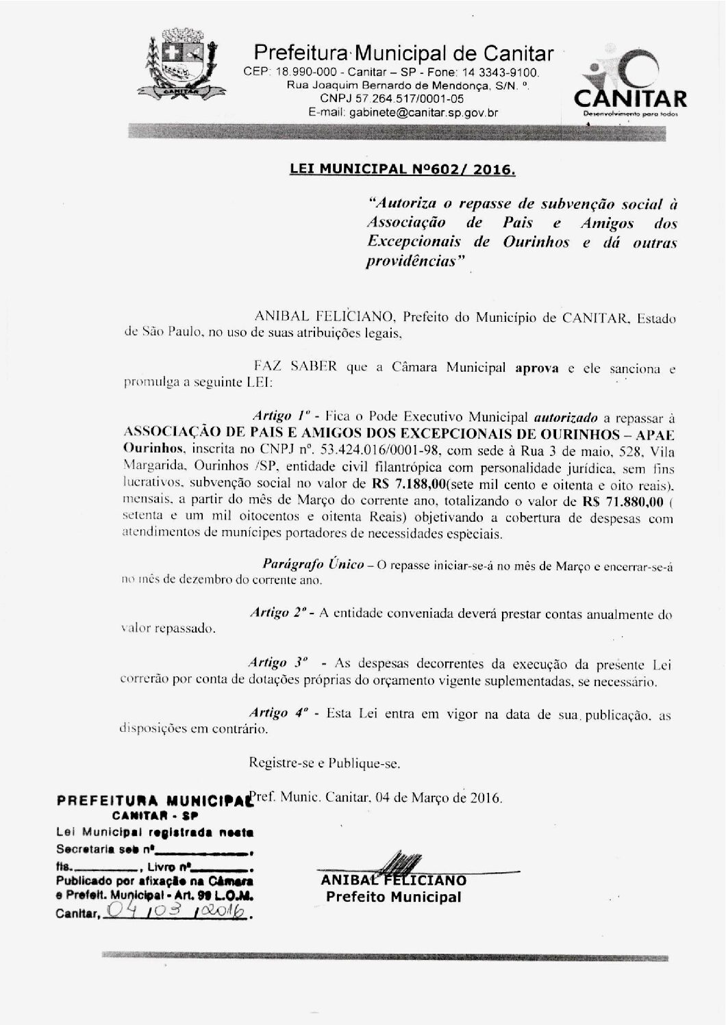 Leia mais sobre o artigo Lei Municipal nº 602 2016   Autoriza repasse a APAE de Ourinhos.