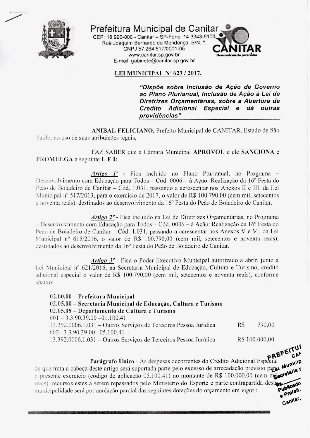 Leia mais sobre o artigo Lei Municipal nº 623 2017   Dispõe sobre abertura de crédito, destinado ao desenvolvimento da 16ª Festa do Peão de Boiadeiro de Canitar.