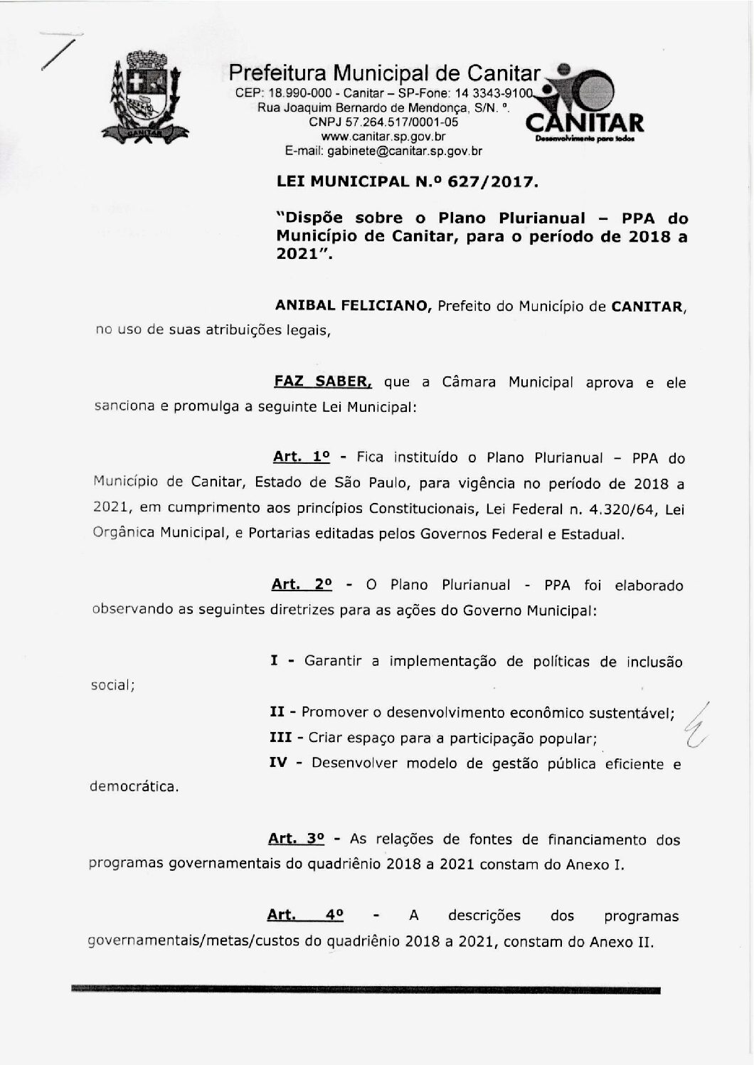 Leia mais sobre o artigo Lei Municipal nº 627 2017   Dispõe sobre o Plano Plurianual   PPA do Município de Canitar, para o período de 2018 a 2021.