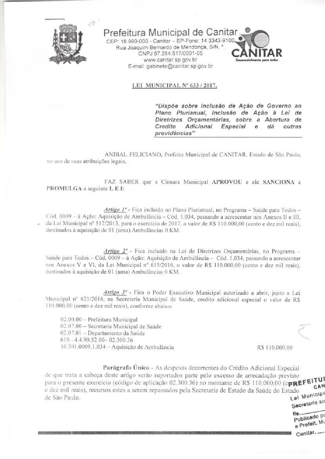Leia mais sobre o artigo Lei Municipal nº 633 2017   Dispõe sobre a abertura de crédito, destinado a aquisição de 01 (uma) Ambulância 0Km.