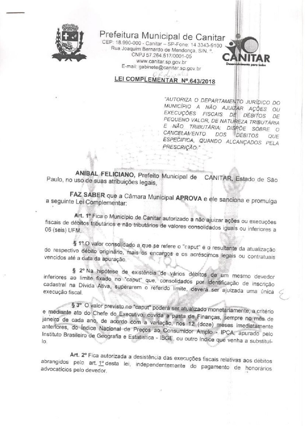 Leia mais sobre o artigo Lei Municipal nº 643 2018   Autoriza o Departamento Jurídico do município a não ajuizar ações ou execuções fiscais de débitos de pequeno valor.