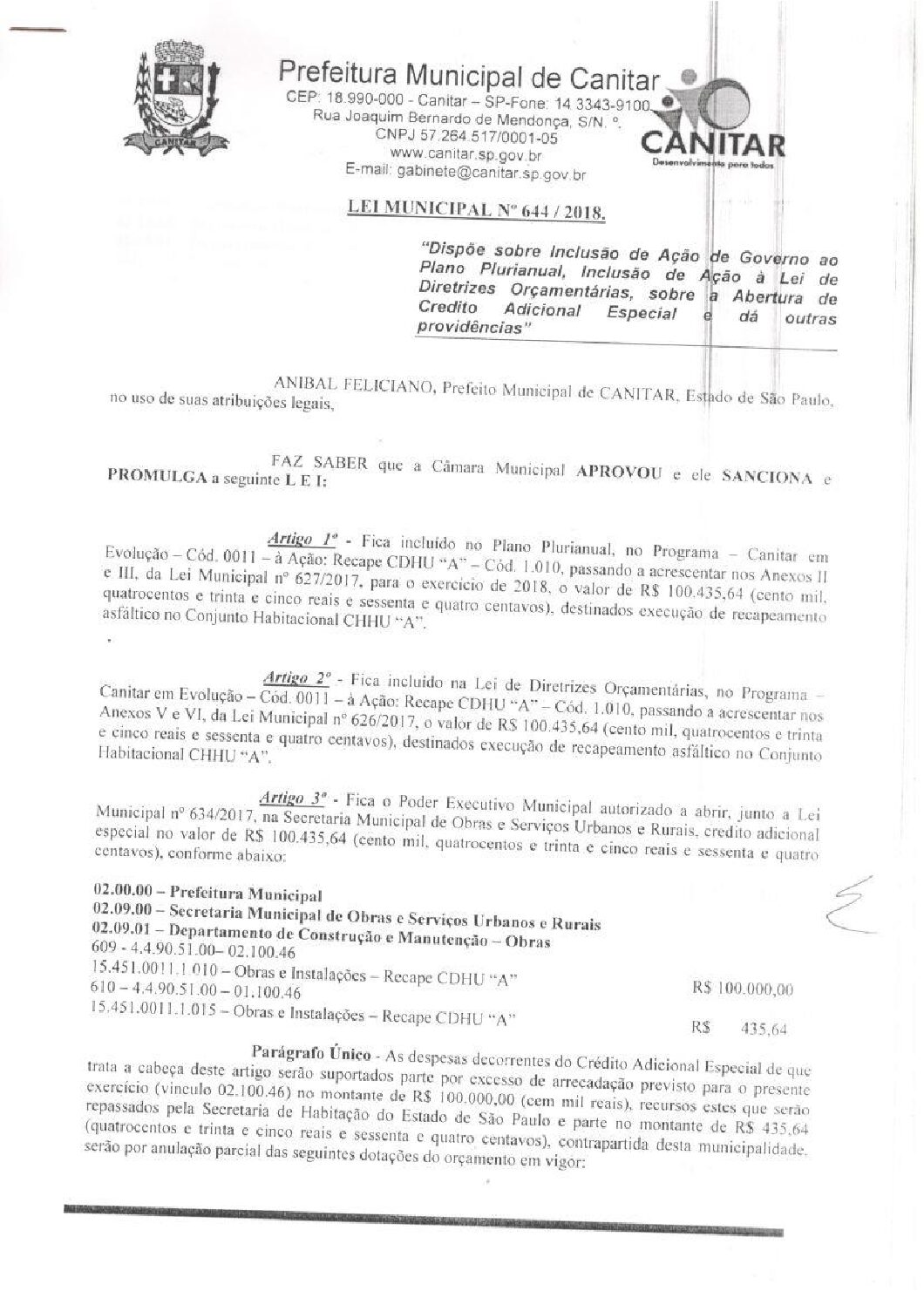 Leia mais sobre o artigo Lei Municipal nº 644 2018   Dispõe sobre abertura de crédito, execução de recapeamento CDHU A.