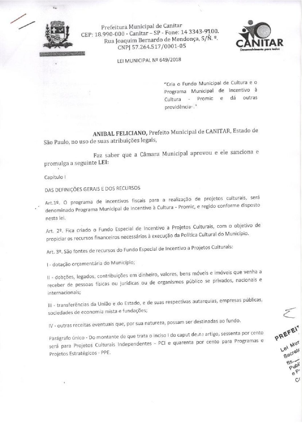 Leia mais sobre o artigo Lei Municipal nº 649 2018   Cria o Fundo Municipal de Cultura e o Programa Municipal de Incentivo a Cultura   Promic.