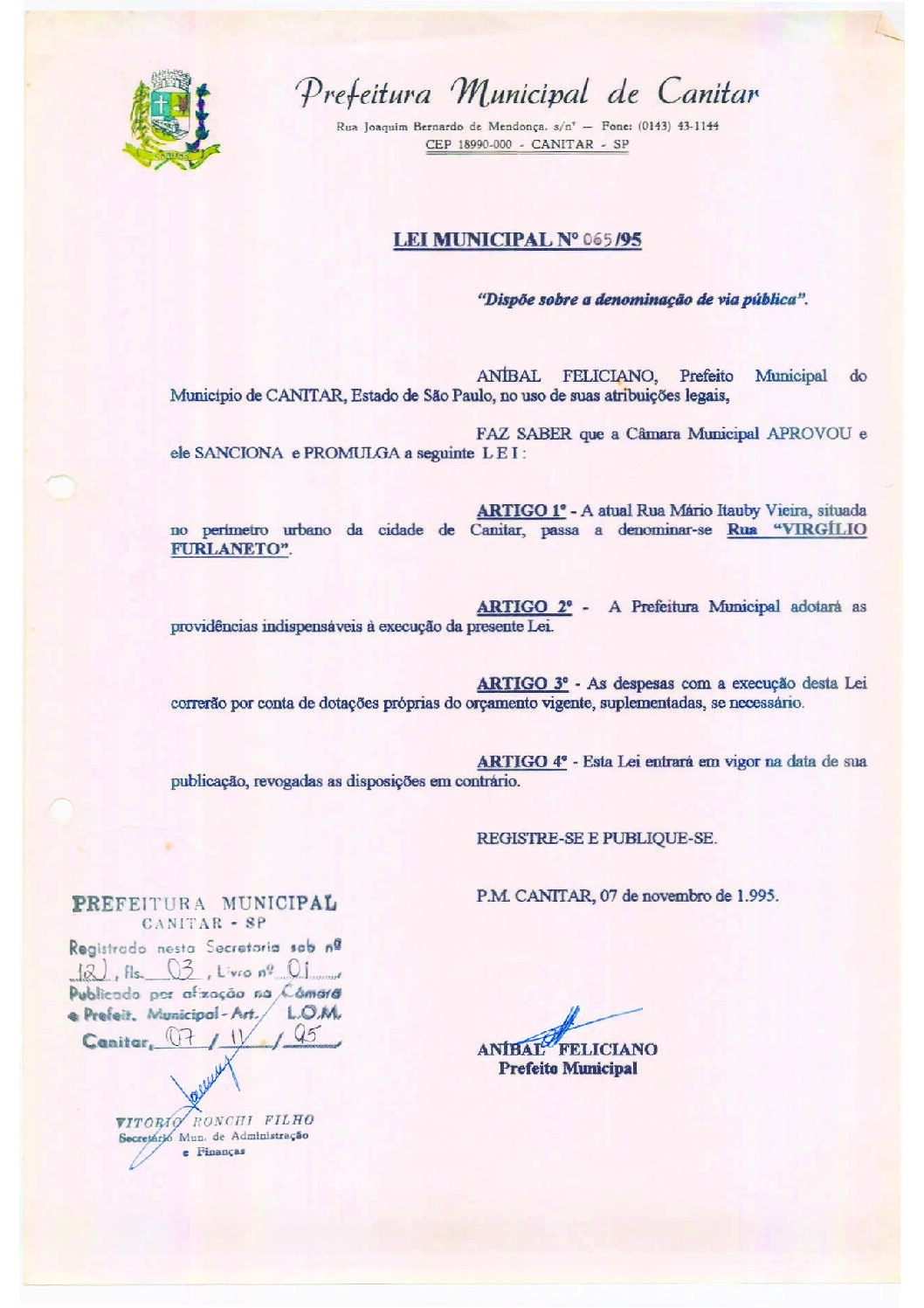 Leia mais sobre o artigo Lei Municipal nº 65 1995   Dispõe sobre Denominação de Via Pública   Rua Virgílio Furlaneto.