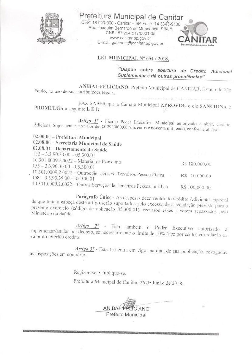 Leia mais sobre o artigo Lei Municipal nº 654 2018   Dispõe sobre Abertura de crédito, Departamento da Saúde.