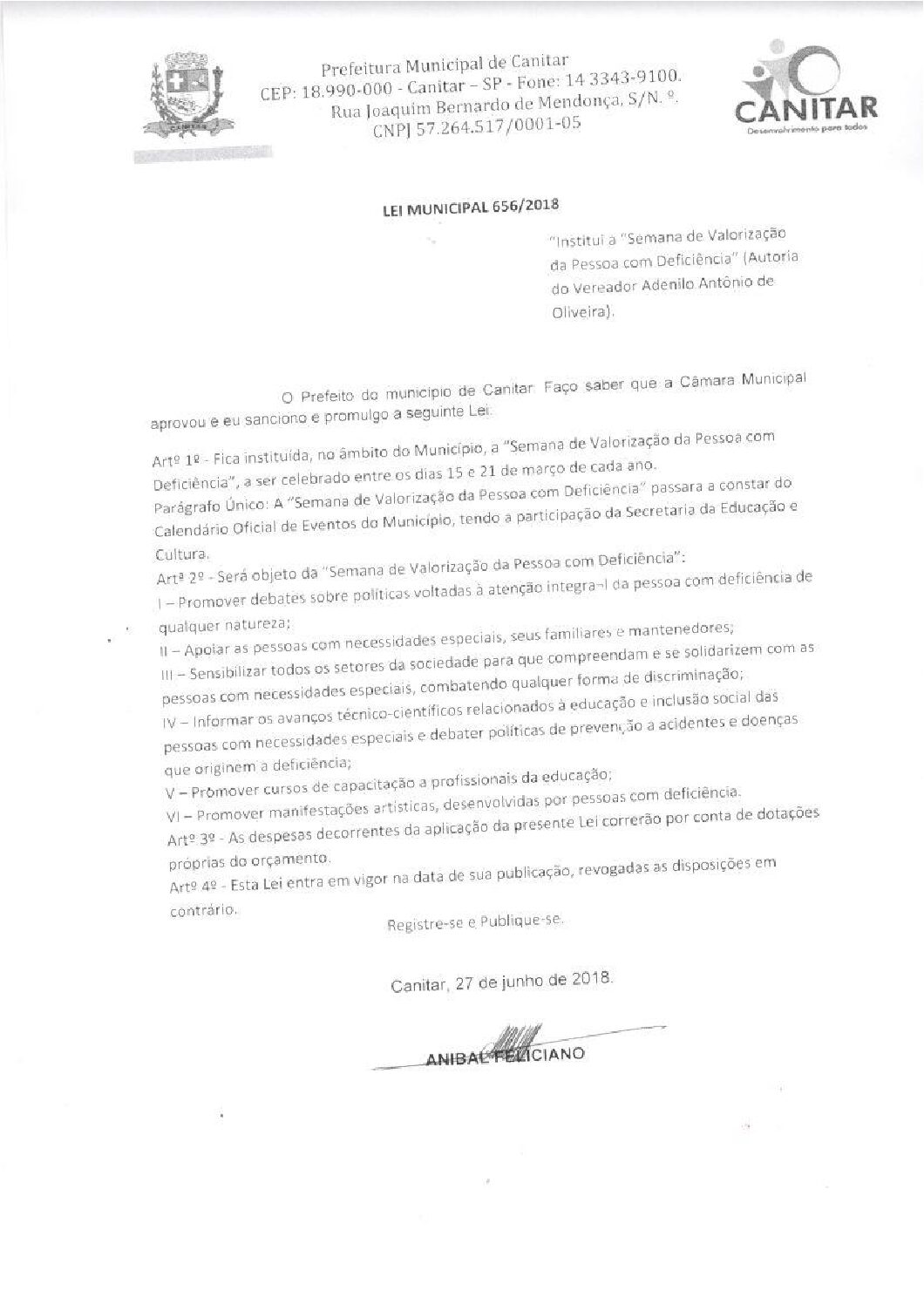 Leia mais sobre o artigo Lei Municipal nº 656 2018   Institui a Semana de Valorização de Pessoa com Deficiência.