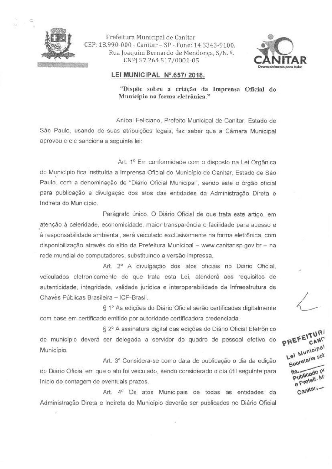Leia mais sobre o artigo Lei Municipal nº 657 2018   Dispõe sobre a criação da Imprensa Oficial do Município na forma eletrônica.
