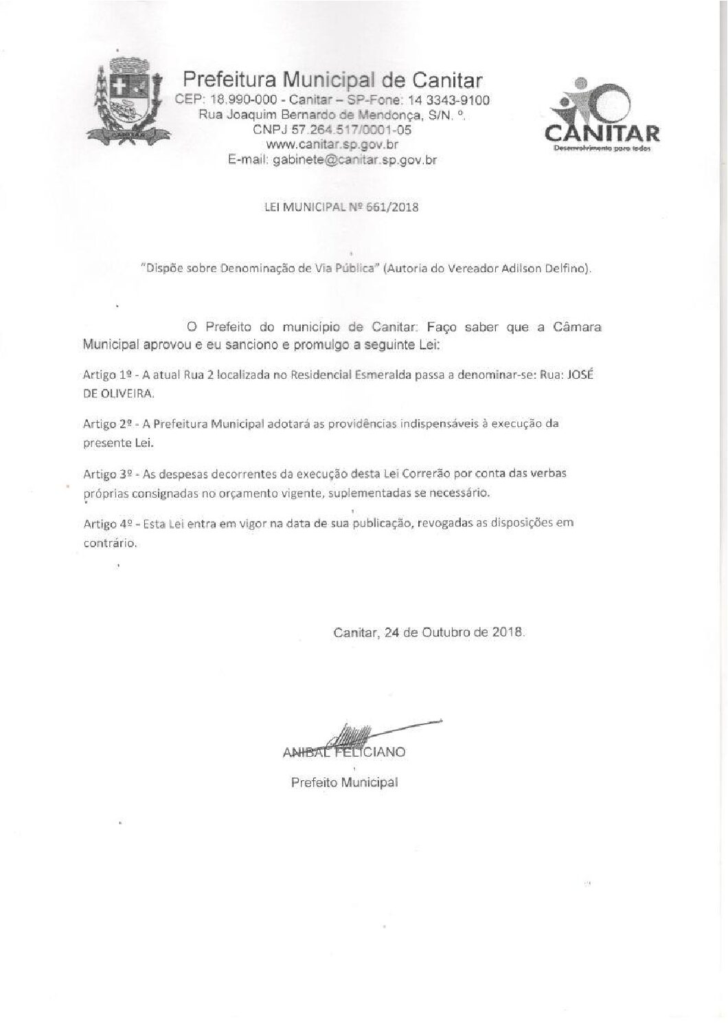 Leia mais sobre o artigo Lei Municipal nº 661 2018   Dispõe sobre denominação de Via Pública   José de Oliveira.