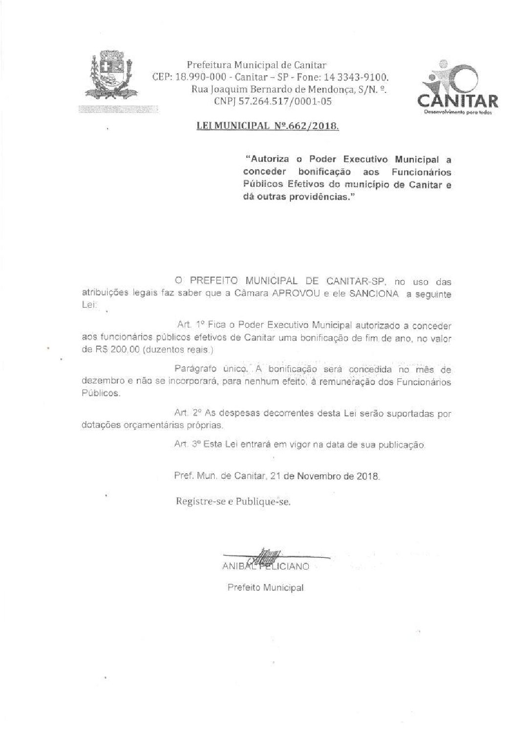 Leia mais sobre o artigo Lei Municipal nº 662 2018   Autoriza o Poder Executivo Municipal a conceder bonificação aos Funcionários Públicos efetivos.