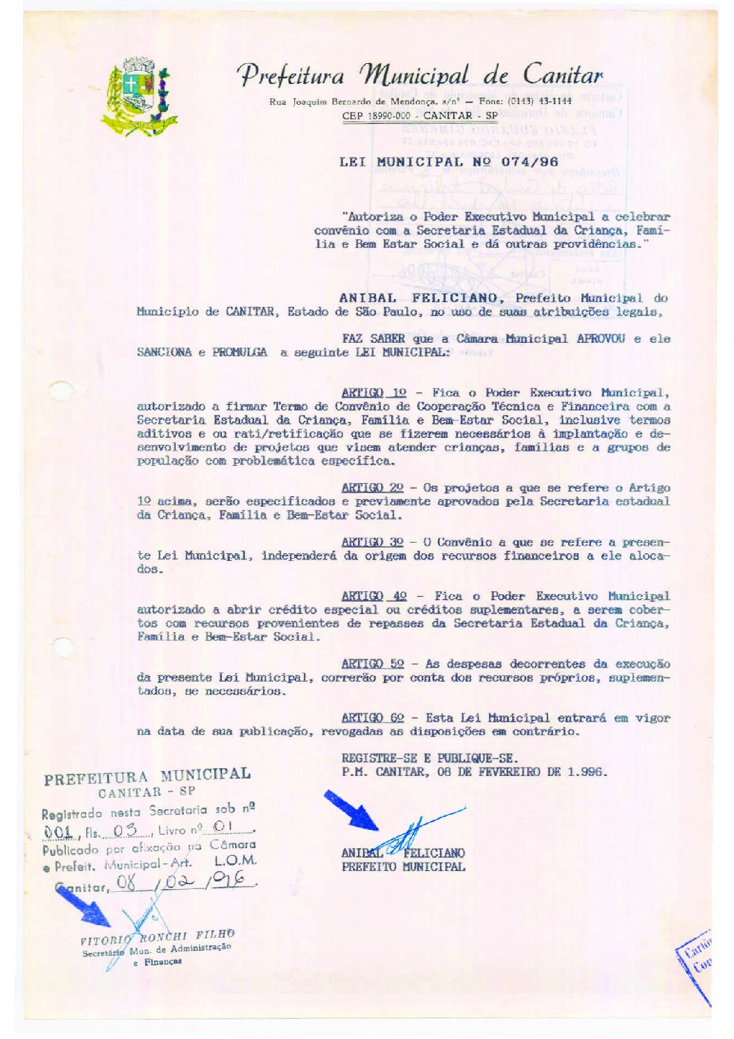 Leia mais sobre o artigo Lei Municipal nº 74 1996   Autoriza o Poder Executivo Municipal a celebrar convênio com a Secretaria Estadual da Criança.