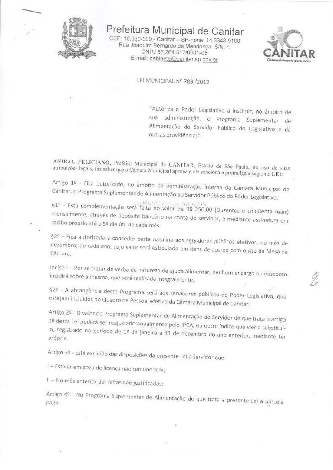 Leia mais sobre o artigo Lei Municipal nº 783 2019   Autoriza o Poder Legislativo instituir o Programa Suplementar de Alimentação.