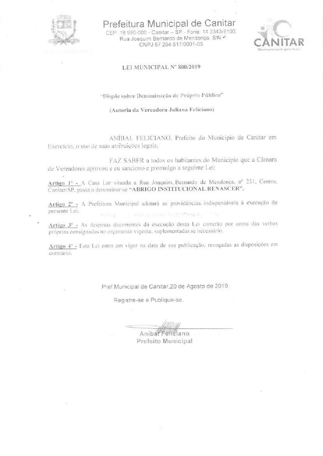Leia mais sobre o artigo Lei Municipal nº 800 2019   Dispõe sobre denominação de P´roprio Público   Abrigo Institucional Renascer.
