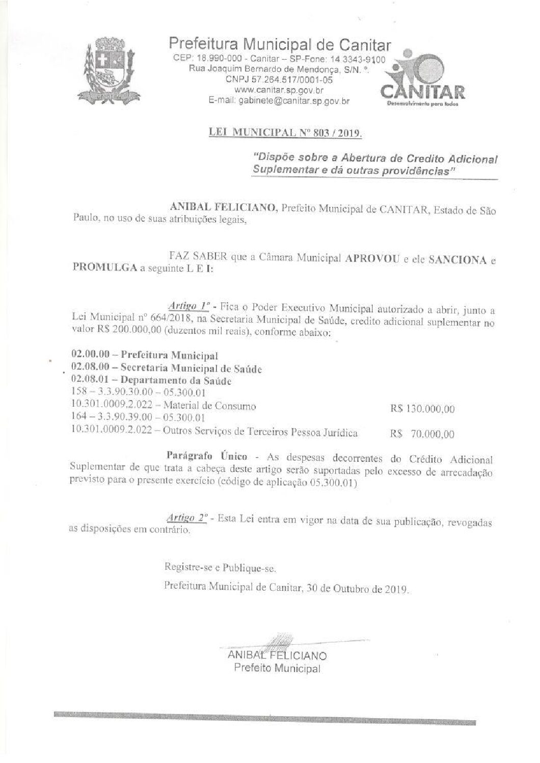 Leia mais sobre o artigo Lei Municipal nº 803 2019   Dispõe sobre abertura de crédito, Secretaria Municipal de Saúde.