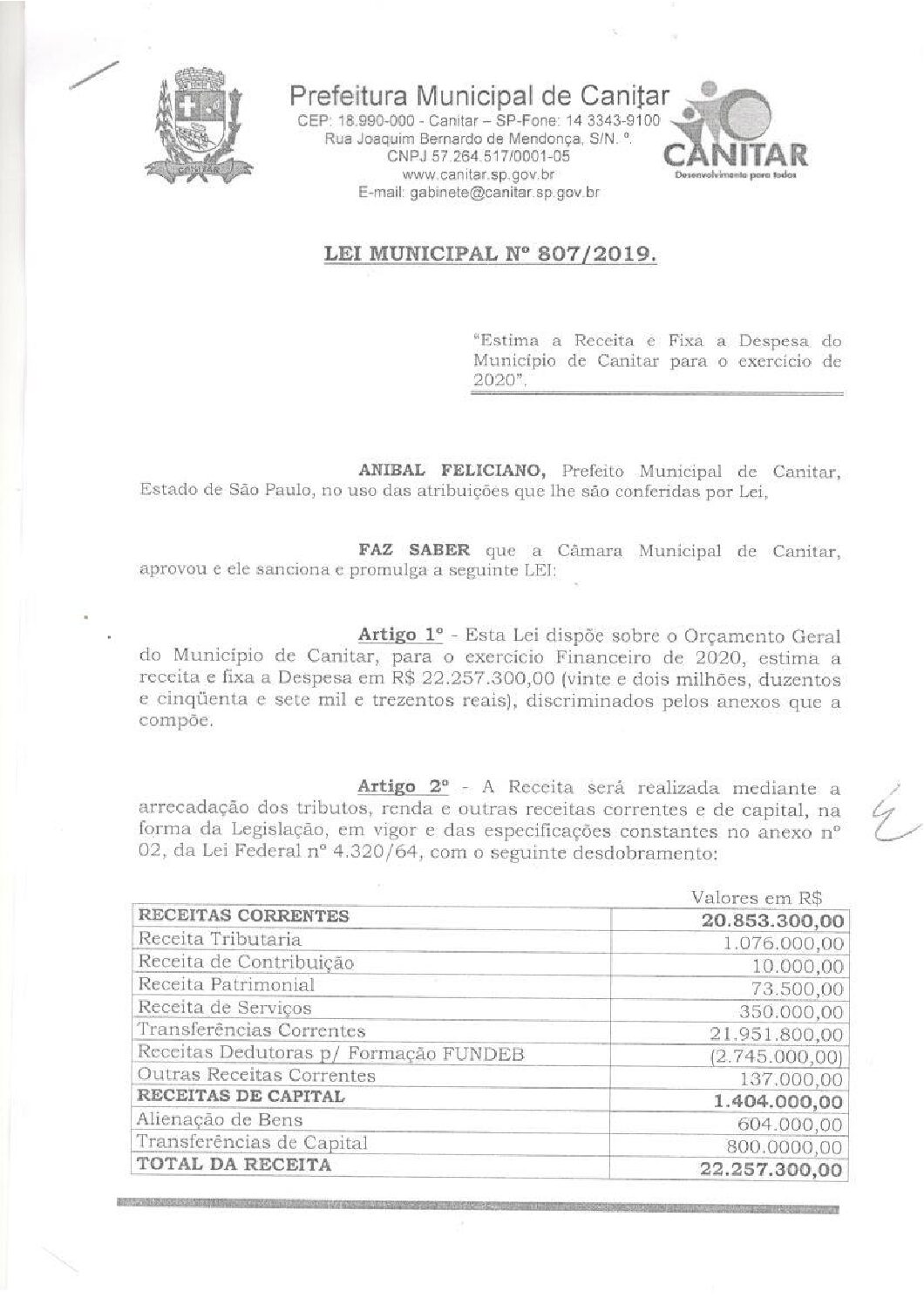 Leia mais sobre o artigo Lei Municipal nº 807 2019   Estima a Receita e Fixa a Despesa do município de Canitar para o exercício de 2020.