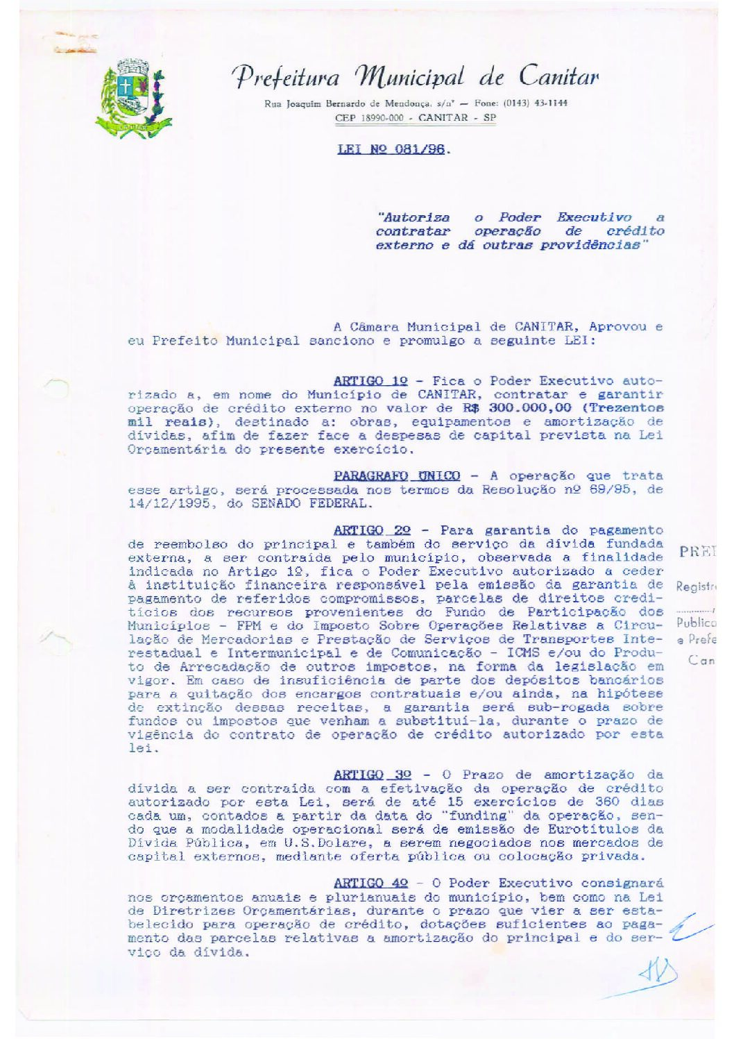 Leia mais sobre o artigo Lei Municipal nº 81 1996   Autoriza o Poder Executivo a contratar operação de crédito externo.