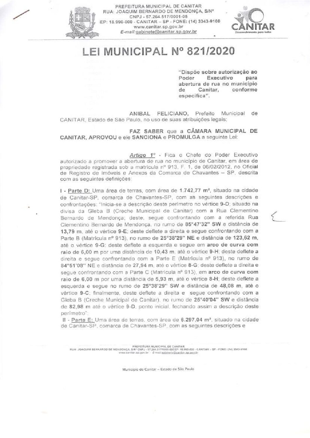 Leia mais sobre o artigo Lei Municipal nº 821 2020   Dispõe sobre autorização ao Poder executivo para abertura de rua no município de Canitar.
