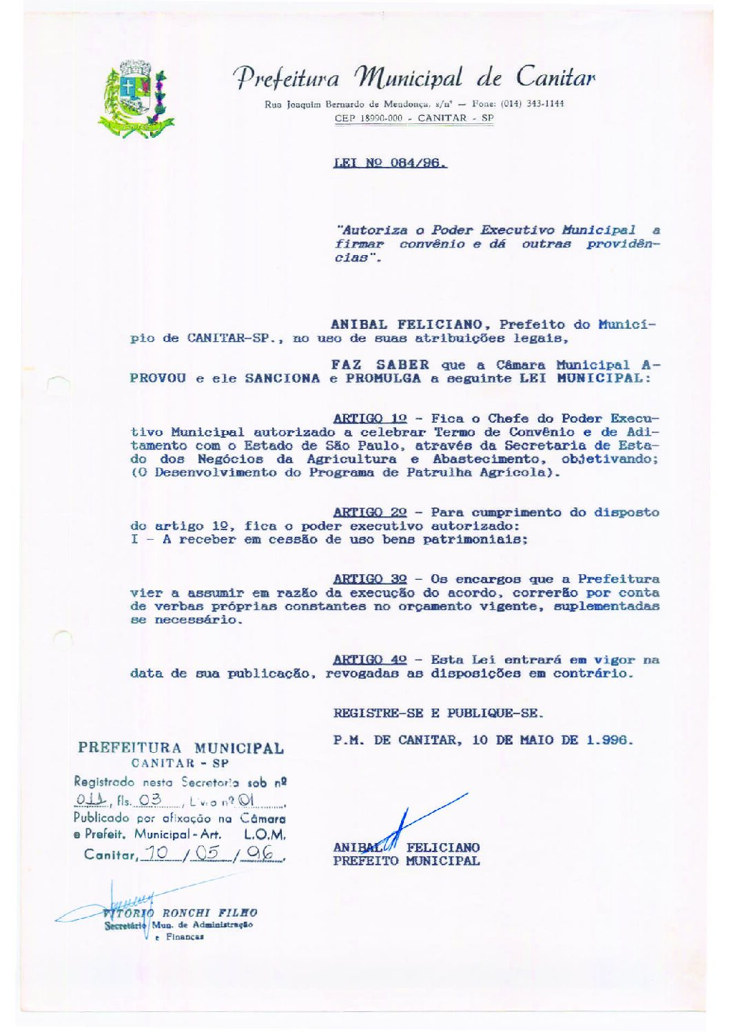Leia mais sobre o artigo Lei Municipal nº 84 1996   Autoriza o Poder Executivo Municipal a firmar convênio.