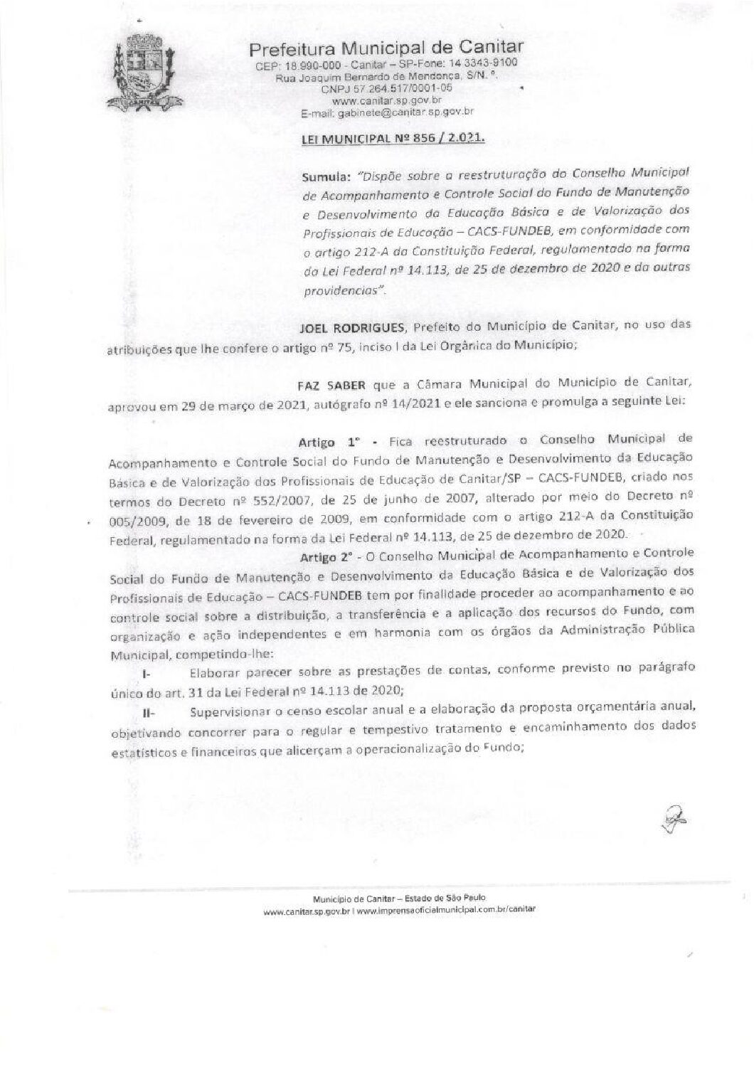 Leia mais sobre o artigo Lei Municipal nº 856 2021   Dispõe sobre a reestruturação do Conselho Municipal de Acompanhamento e Controle Social.