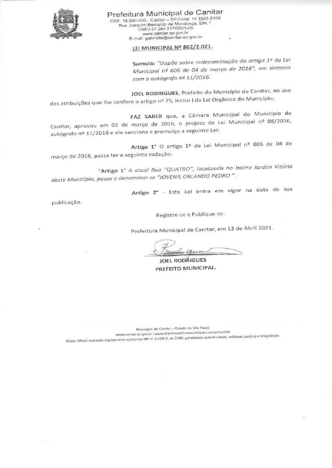 Leia mais sobre o artigo Lei Municipal nº 862 2021   Dispõe sobre redenominação do artigo 1º da Lei Municipal nº 606 de 04 de março de 2016.