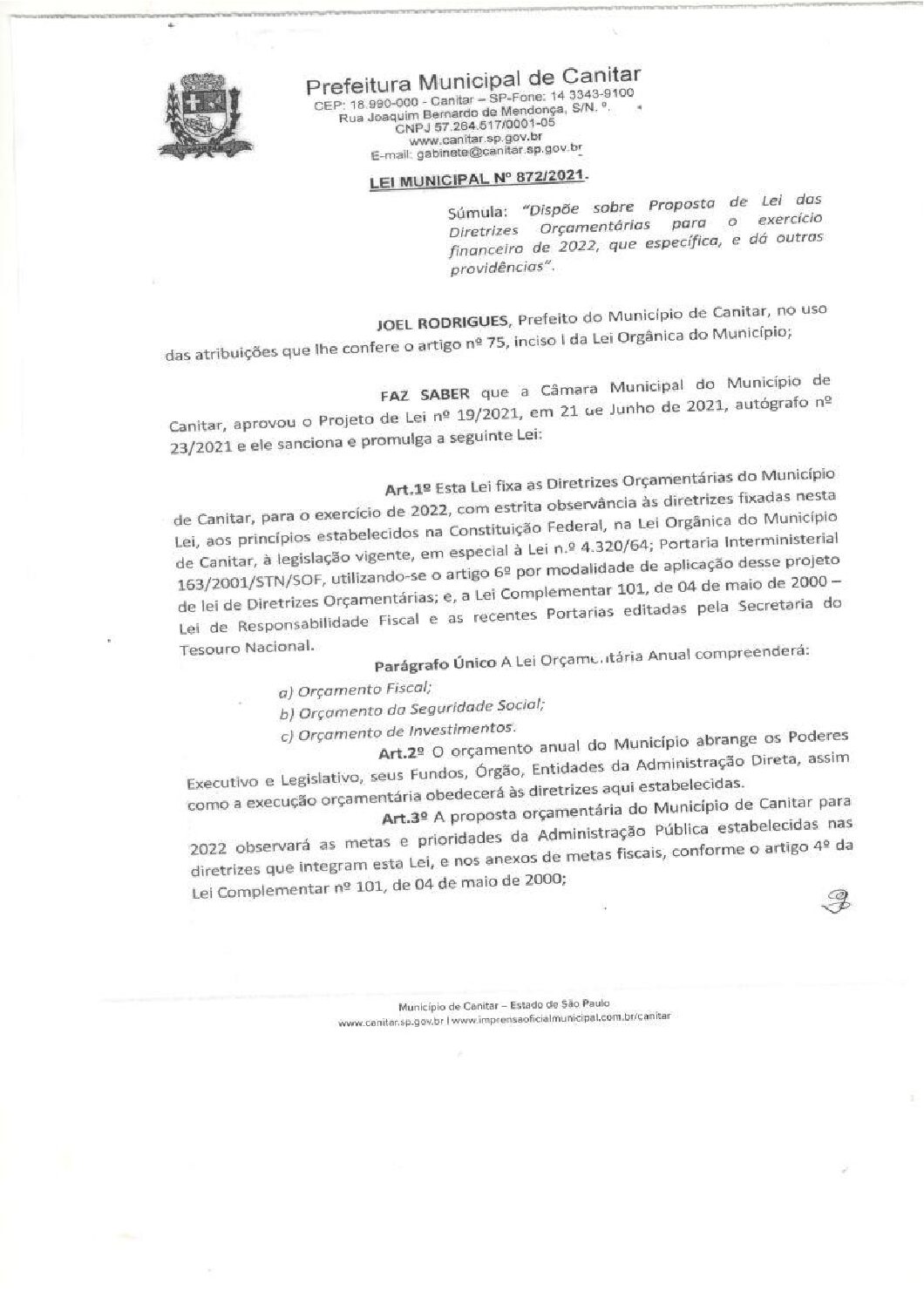 Leia mais sobre o artigo Lei Municipal nº 872 2021   Dispõe sobre proposta de Lei das Diretrizes Orçamentárias para o exercício financeiro de 2022.