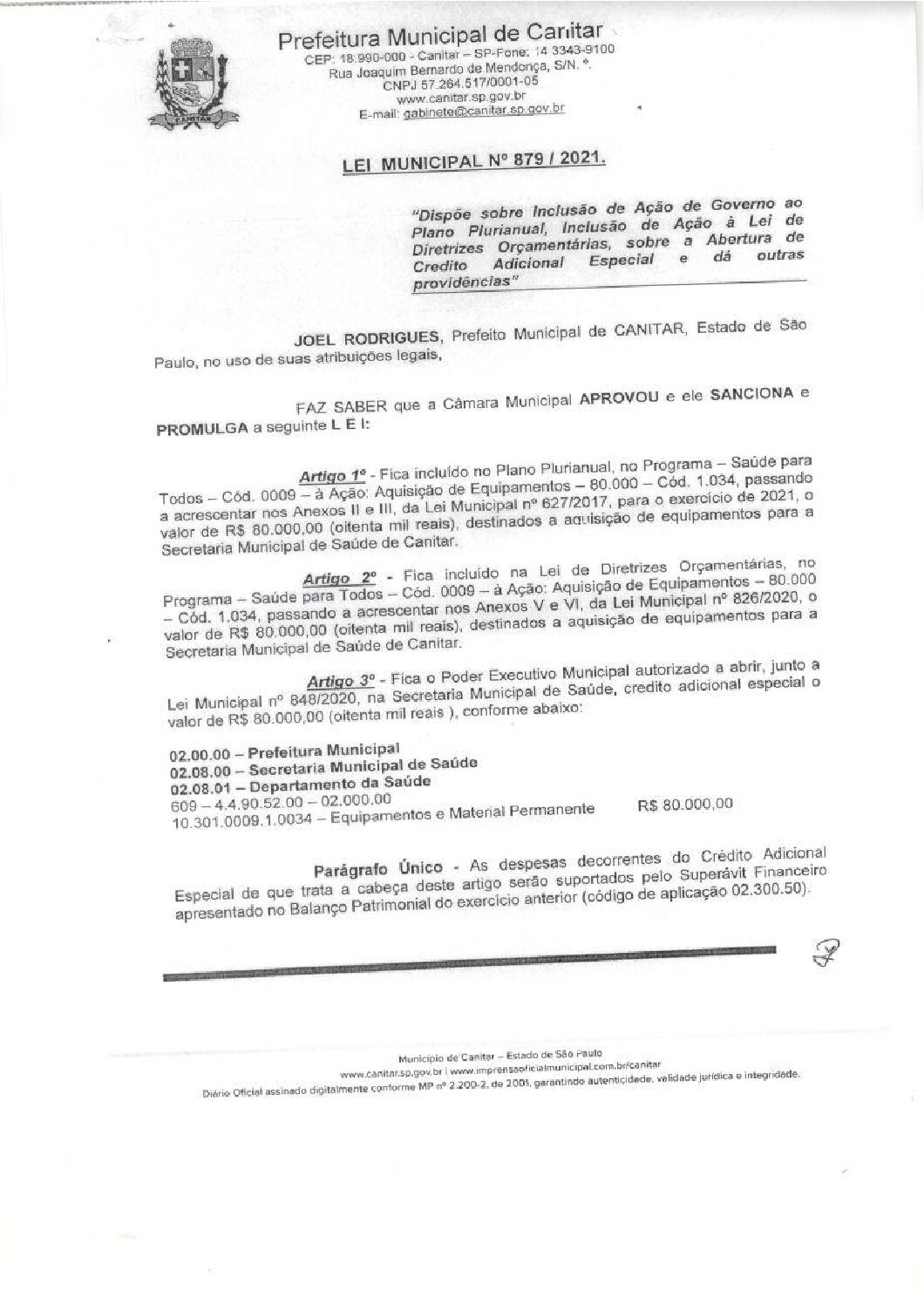 Leia mais sobre o artigo Lei Municipal nº 879 2021   Dispõe sobre abertura de crédito, aquisição de equipamentos para a Secretaria Municipal de Saúde.