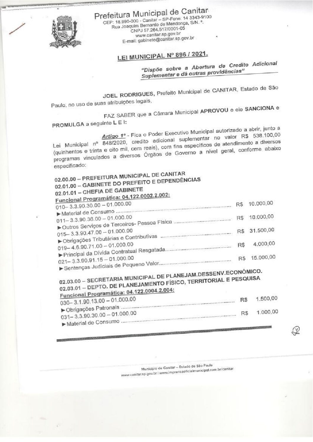 Leia mais sobre o artigo Lei Municipal nº 896 2021   Dispõe sobre abertura de crédito, atendimento a diversos programas vinculados a diversos Órgãos de Governo.