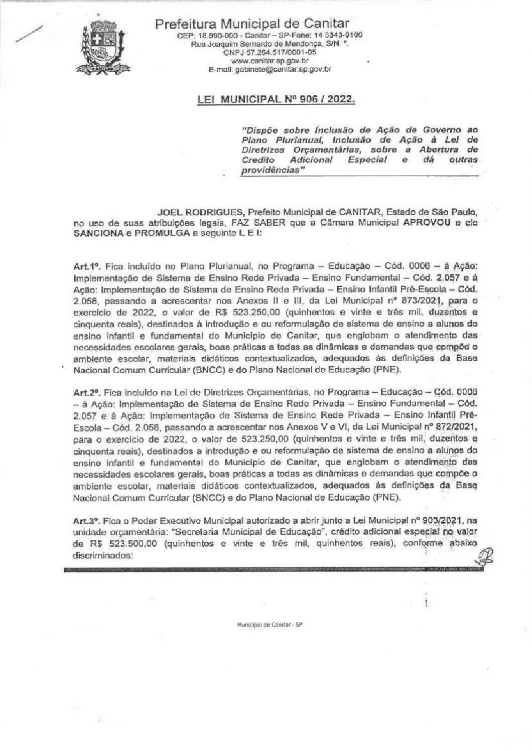 Leia mais sobre o artigo Lei Municipal nº 906 2022   Dispõe sobre abertura de crédito, destinados da Base Nacional Comum (BNCC) e do Plano Nacional de Educação (PNE).
