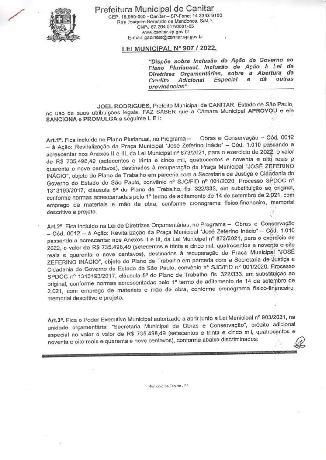 Leia mais sobre o artigo Lei Municipal nº 907 2022   Dispõe sobre abertura de crédito, recuperação da Praça Municipal José Zeferino Inácio.