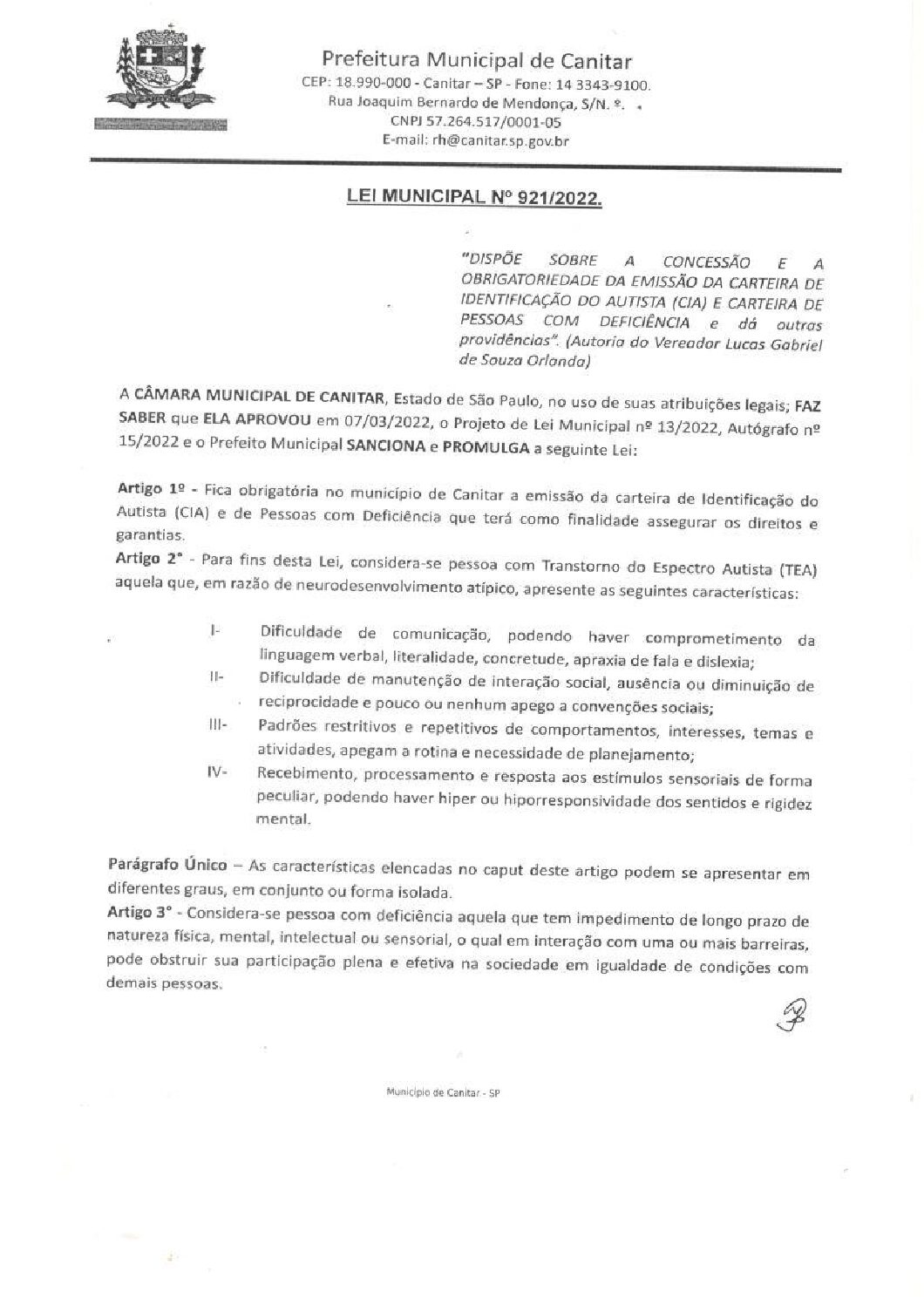 Leia mais sobre o artigo Lei Municipal nº 921 2022   Dispõe sobre a concessão e a obrigatoriedade da emissão da carteira de identificação do autista.