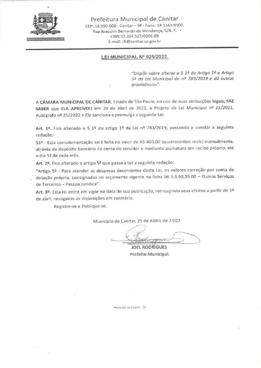 Leia mais sobre o artigo Lei Municipal nº 925 2022   Dispõe sobre alterar o parágrafo 1º do artigo 1º e artigo 5º da Lei Municipal de nº 783 2019.