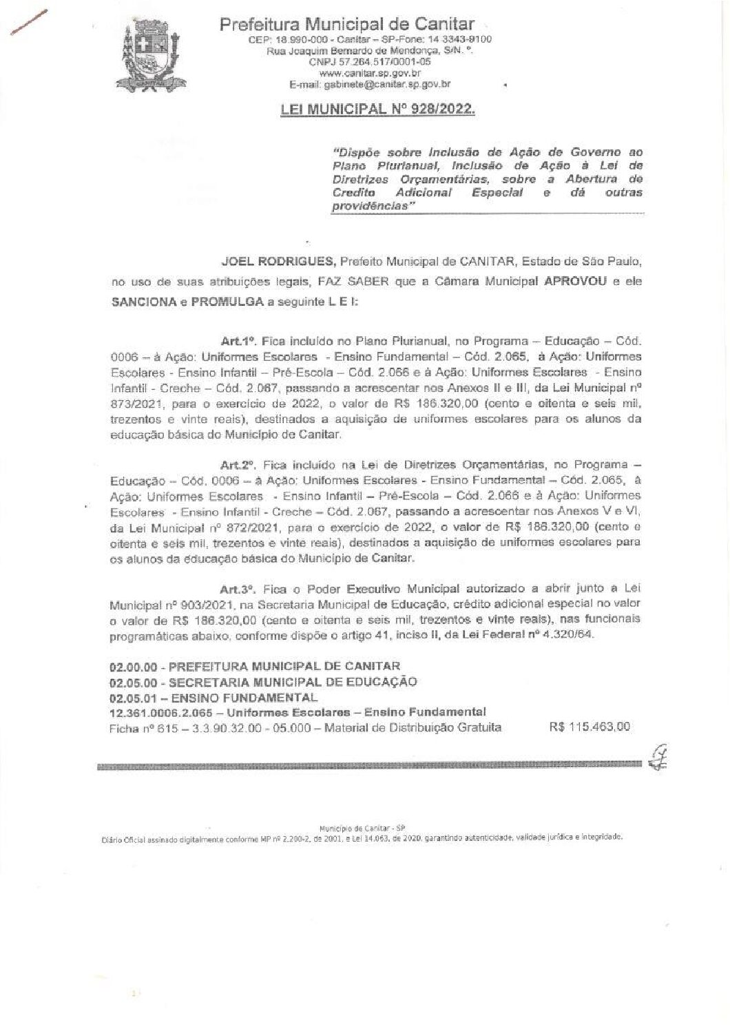 Leia mais sobre o artigo Lei Municipal nº 928 2022   Dispõe sobre abertura de crédito, aquisição de uniformes escolares para os alunos da Educação Básica.