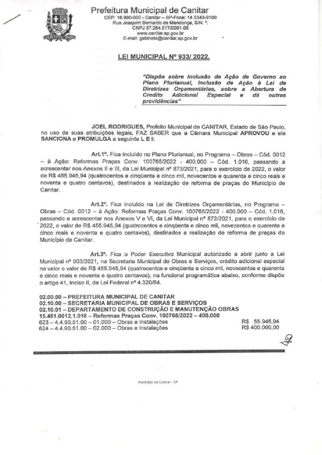 Leia mais sobre o artigo Lei Municipal nº 933 2022   Dispõe sobre abertura de crédito, realização de reforma de praças do município.