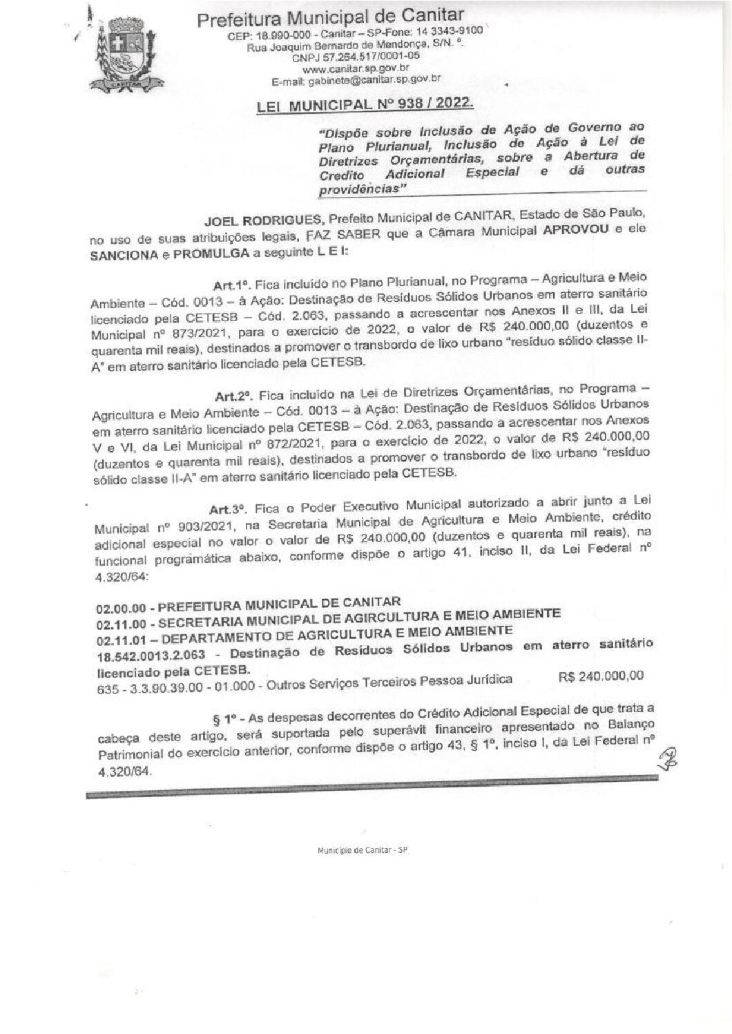 Leia mais sobre o artigo Lei Municipal nº 938 2022   Dispõe sobre abertura de crédito, destinado a promover o transbordo do lixo urbano.