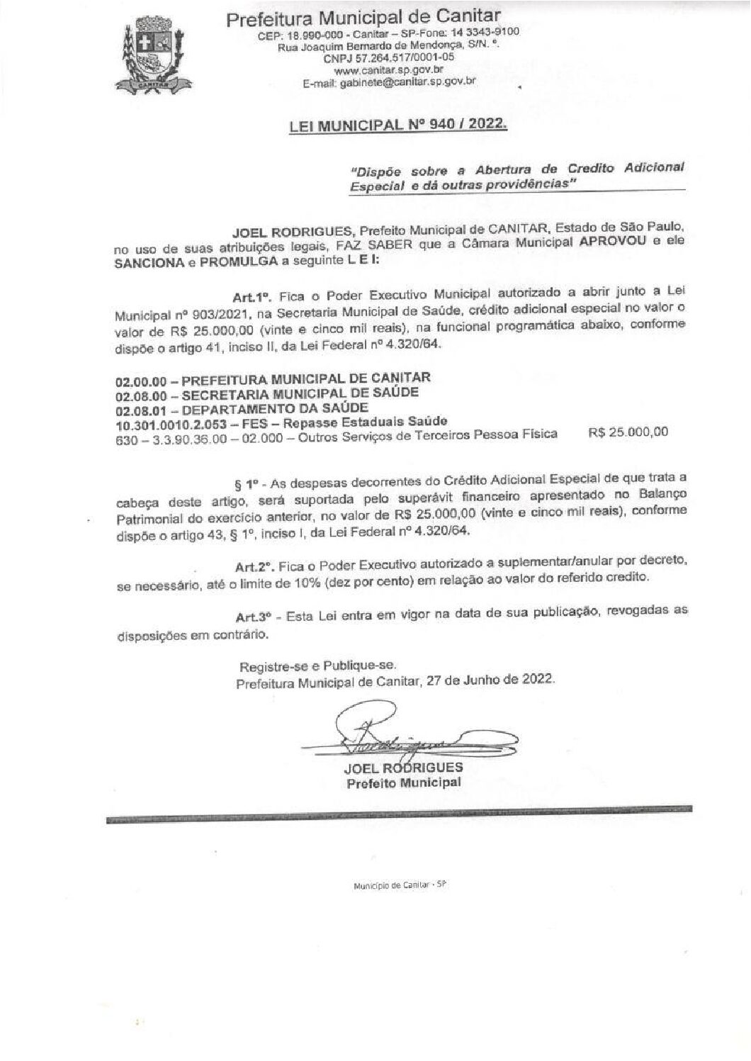 Leia mais sobre o artigo Lei Municipal nº 940 2022   Dispõe sobre abertura de crédito, Secretaria Municipal de Saúde.