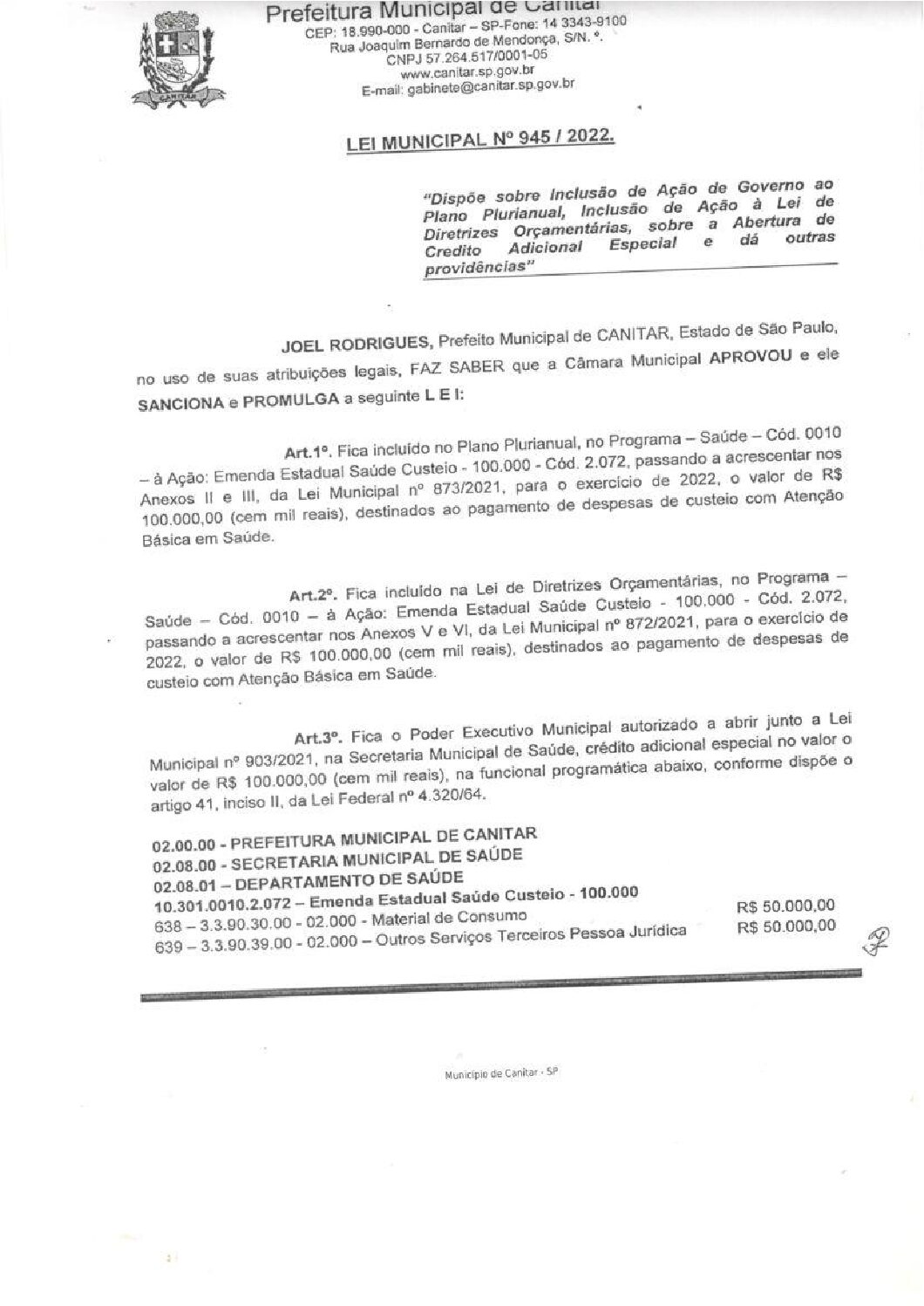 Leia mais sobre o artigo Lei Municipal nº 945 2022   Dispõe sobre abertura de crédito, custeio com Atenção Básica em Saúde.