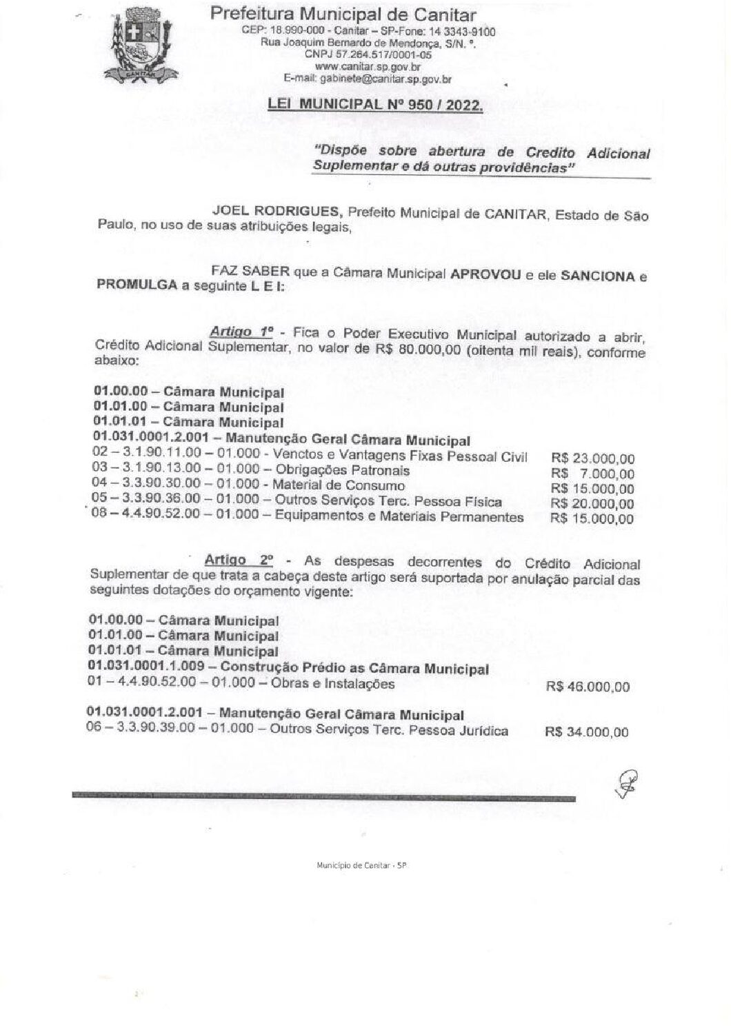 Leia mais sobre o artigo Lei Municipal nº 950 2022   Dispõe sobre abertura de crédito, manutenção geral da Câmara Municipal.